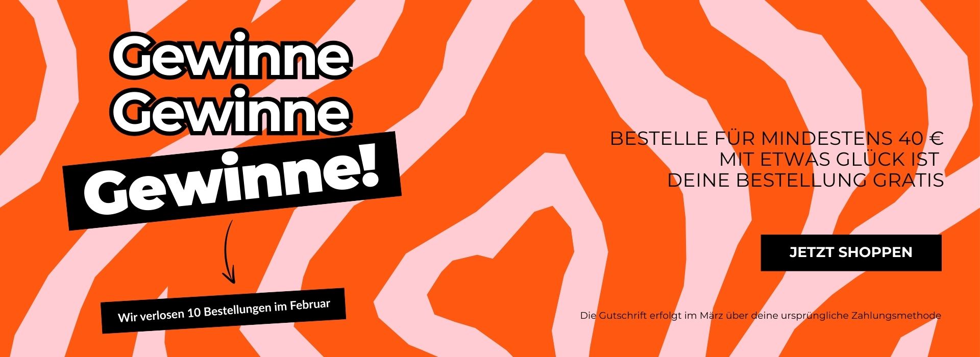 Gewinne 1 von 10 Bestellungen